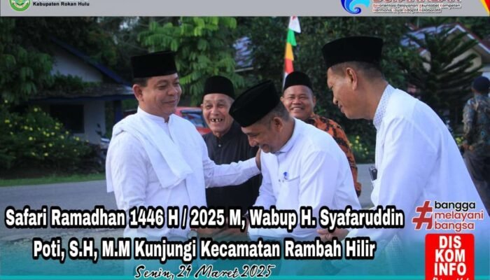 Safari Ramadhan, Wabup Rohul Syafaruddin Poti Kunjungi Rambah Hilir