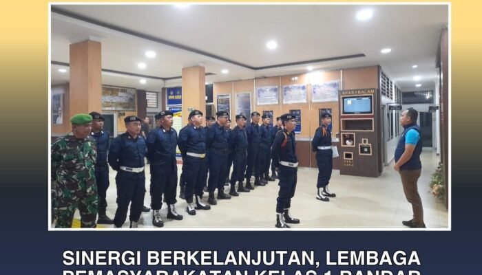 Sinergi Berkelanjutan, Lembaga Pemasyarakatan Kelas 1 Bandar Lampung Perketat Pengamanan Bersama Aparat Negara