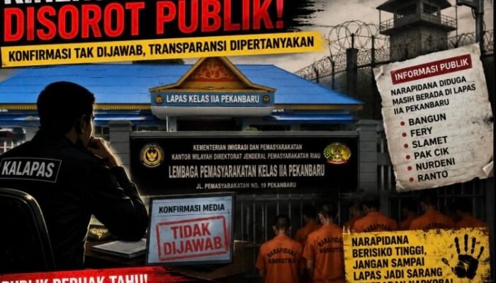 Konfirmasi Tak Digubris, Kinerja Kalapas Kelas IIA Pekanbaru Disorot Terkait Dugaan Napi Narkotika Berisiko Tinggi
