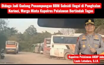 Gudang BBM Subsidi Ilegal Milik Faisal di Pangkalan Kerinci Kebal Hukum, Warga Minta Kapolres Pelalawan Bertindak Tegas