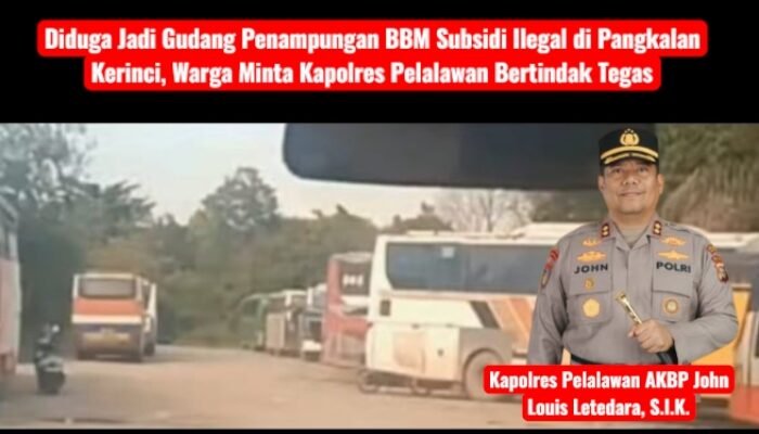 Gudang BBM Subsidi Ilegal Milik Faisal di Pangkalan Kerinci Kebal Hukum, Warga Minta Kapolres Pelalawan Bertindak Tegas