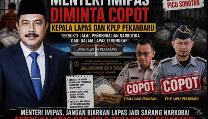 Kasus Ibnu Satya Picu Sorotan, Menteri Imipas Didesak Evaluasi dan Copot Kalapas serta KPLP Lapas Pekanbaru Jika Terbukti Lalai