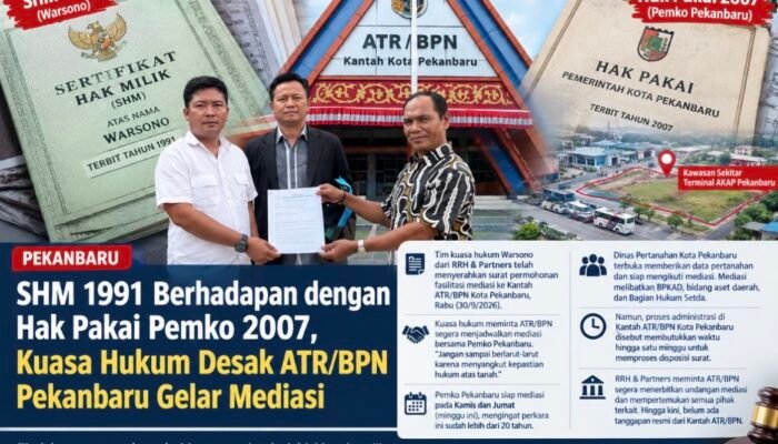 Kuasa Hukum Warsono Sayangkan Pelayanan Mediasi ATR/BPN Pekanbaru Lamban